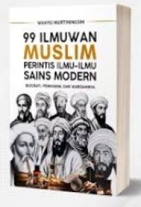 Image of 99 ILMUWAN MUSLIM PERINTIS ILMU-ILMU SAINS MODERN
